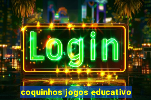 coquinhos jogos educativo